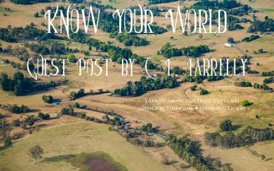 Know Your World – Guest Post by C. L. Farrelly