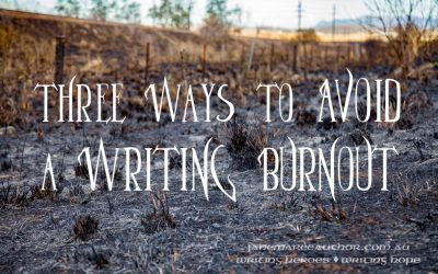 Three Ways to Avoid a Writing Burnout