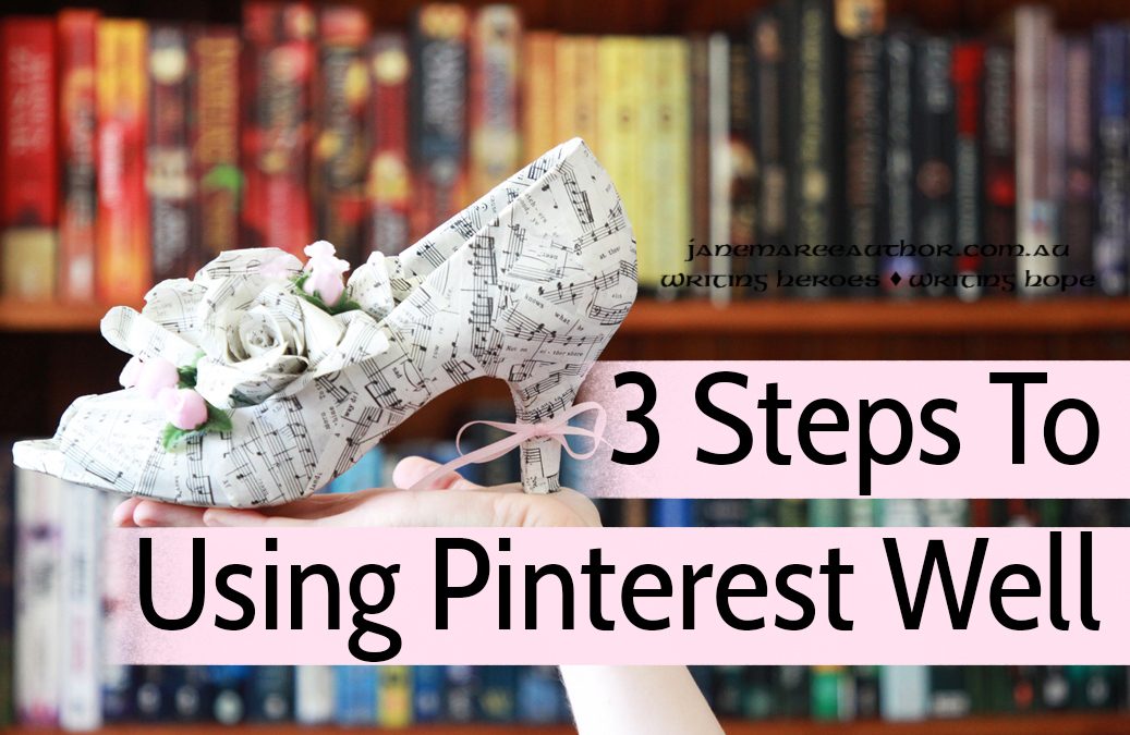 Three Steps to Using Pinterest Well