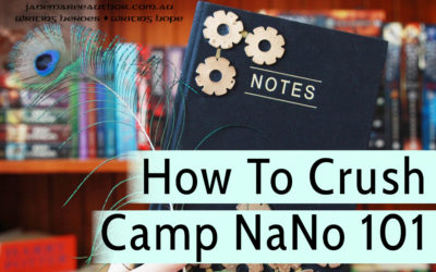 How To Crush Camp NaNo 101